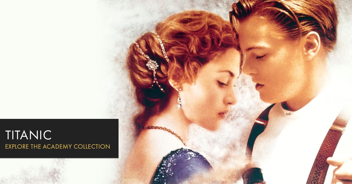 Titanic  | Academy of Motion Picture Arts and Sciences